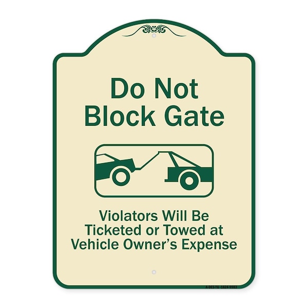 Designer Series-Do Not Block Gate Violators Will Be Ticketed Towed Vehicle, 24" x 18", TG-1824-9983